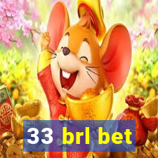 33 brl bet